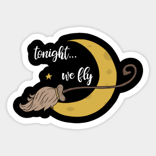 Tonight we fly Sticker